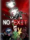 No Exit