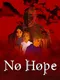 No Hope