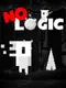 No Logic