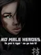 No Male Heroes