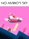No Mario's Sky