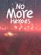 No More Heroes
