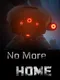 No More Home