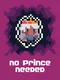 No Prince Needed