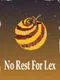 No Rest for Lex