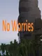 No Worries