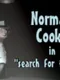 Norman Cooks in "Search for the Don"