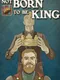 Not Born to be King
