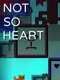 Not So Heart