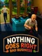 Nothing Goes Right: Bad Business