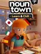 Noun Town: Learn & Chill