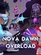 Nova Dawn: Overload
