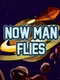 Now Man Flies