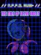 N.P.P.D. Rush: The Milk of Ultraviolet
