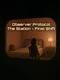 Observer Protocol: The Station - Final Shift