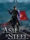 Of Ash and Steel