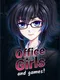 Office Girls and Games