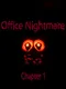 Office Nightmare: Chapter 1