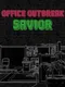 Office Outbreak Savior