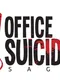 Office Suicide Saga