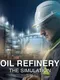 Oil Refinery: The Simulation