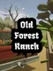 Old Forest Ranch