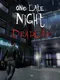 One Late Night: Deadline
