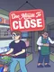 One Minute To Close