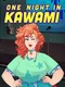 One Night in Kawami