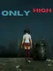 Only High