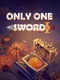 Only One Sword