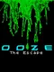 Ooze: The Escape