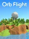Orb Flight