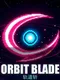 Orbit Blade