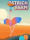 Ostrich Farm
