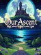 Our Ascent