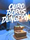 Ouroboros Dungeon