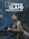 Outbreak Island: Pendulum