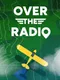 Over the Radio