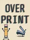 Overprint