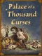 Palace of a Thousand Curses