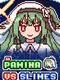 Pamina vs. Slimes
