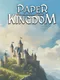 Paper Kingdom