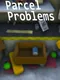 Parcel Problems
