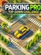 Parking Pro: Top-Down Challenge