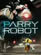 ParryRobot