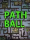 Path Ball