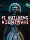 PC Building Nightmare