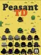 Peasant TD
