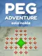 Peg Adventure - Solo Noble